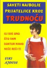 Saveti najbolje prijateljice kroz trudnoću